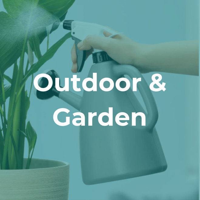 Outdoor & Garden